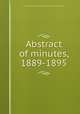 Abstract of minutes, 1889-1895, Association of Life Insurance Medical Directors of America 
