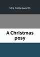 A Christmas posy, Mrs. Molesworth 