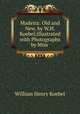 Madeira: Old and New, by W.H.Koebel;illustrated with Photographs by Miss ., Koebel, W. H. (William Henry), 1872-1923 