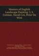 Masters of English Landscape Painting: J. S. Cotman. David Cox, Peter De Wint, Charles Holme , Laurence Binyon , Alfred Lys Baldry , Walter Shaw Sparrow , Lessing J. Rosenwald Collection (Library of Congress), Pforzheimer Bruce Rogers Collection (Library of Congress) 