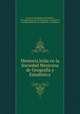 Memoria leida en la Sociedad Mexicana de Geografia y Estadistica, Francisco Fernandez del Castillo 