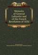 Memoirs of General Lafayette and of the French Revolution of 1830, Bernard Sarrans, Marie Joseph Paul Yves Roch Gilbert Du Motier Lafayette 
