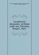 Lycophronis Alexandra: Ad fidem codd. mss. Parisinis, Neapol., Vatic ., Lycophron, Ludwig Bachmann, Joseph Juste Scaliger, John Potter , Leopoldo Sebastiani 