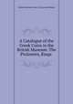 A Catalogue of the Greek Coins in the British Museum: The Ptolomies, Kings ., British Museum. Dept. of Coins and Medals 
