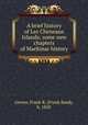 A brief history of Les Cheneaux Islands; some new chapters of Mackinac history, Grover, Frank R. (Frank Reed), b. 1858 
