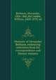 Memoirs of Alexander Bethune, embracing selections from his correspondence and literary remains, Bethune, Alexander, 1804-1843,McCombie, William, 1809-1870, ed 