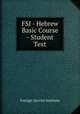 FSI - Hebrew Basic Course - Student Text, Foreign Service Institute 