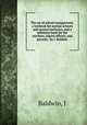 The art of school management. a textbook for normal schools and normal institutes, and a reference book for the teachers, school officers, and parents / by J. Baldwin, J. Baldwin 