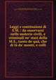 Leggi e costituzioni di S.M. : da osservarsi nelle materie civili, e criminali ne