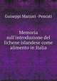 Memoria sull`introduzione del lichene islandese come alimento in Italia, Guiseppi Marzari -Pencati 