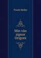 Min van signor Origoni, Frank Heller 