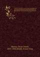 A history of Wilkes-Barr, Luzerne County, Pennsylvania : from its first beginnings to the present time, including chapters of newly-discovered early Wyoming Valley history, together with many biographical sketches and much genealogical material. v.4, Harvey, Oscar Jewell, 1851-1922,Smith, Ernest Gray 