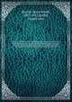 A history of Wilkes-Barr, Luzerne County, Pennsylvania : from its first beginnings to the present time, including chapters of newly-discovered early Wyoming Valley history, together with many biographical sketches and much genealogical material. v.6, Harvey, Oscar Jewell, 1851-1922,Smith, Ernest Gray 