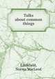 Talks about common things, Litchfield, Norma MacLeod 