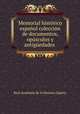 Memorial historico espanol coleccion de documentos, opusculos y antiguedades ., Real Academia de la Historia (Spain) 