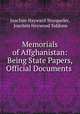 Memorials of Affghanistan: Being State Papers, Official Documents ., Joachim Hayward Stocqueler, Joachim Heywood Siddons 