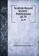 Scottish Record Society : Publications. pt.59, Scottish Record Society. cn 