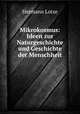 Mikrokosmus: Ideen zur Naturgeschichte und Geschichte der Menschheit, Hermann Lotze 