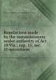 Regulations made by the commissioners under authority of Act 19 Vic., cap. 15, sec. 10 microform, European and North American Railway Company 