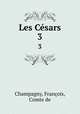 Les Csars. 3, 