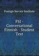FSI - Conversational Finnish - Student Text, Foreign Service Institute 