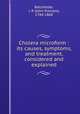 Cholera microform : its causes, symptoms, and treatment, considered and explained, Batchelder, J. P. (John Putnam), 1784-1868 