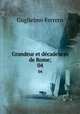 Grandeur et dcadences de Rome;. 04, Guglielmo Ferrero 