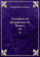 Grandeur et dcadences de Rome;. 03, Guglielmo Ferrero 