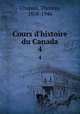 Cours d`histoire du Canada. 4, Chapais, Thomas, 1858-1946 