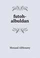 futoh-albuldan, Mosaad AlHosany 