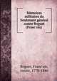 Me?moires militaires du lieutenant ge?ne?ral comte Roguet (Franc?ois), Franc?ois Roguet 