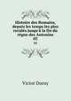 Histoire des Romains, depuis les temps les plus reculs jusqu` la fin du rgne des Antonins. 03, Victor Duruy 
