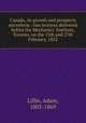Canada, its growth and prospects microform : two lectures delivered before the Mechanics