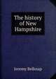 The history of New Hampshire, Jeremy Belknap 