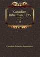 Canadian fisherman, 1923. 10, Canadian Fisheries Association 
