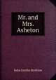 Mr. and Mrs. Asheton, Julia Cecilia Stretton 