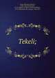 Tekeli;, Theodore Edward Hook 