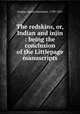 The redskins, or, Indian and injin : being the conclusion of the Littlepage manuscripts, Cooper, James Fenimore, 1789-1851 