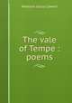The vale of Tempe : poems, Cawein Madison Julius 