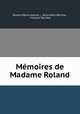 Memoires de Madame Roland, Marie-Jeanne 