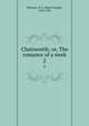 Chatsworth; or, The romance of a week. 2, Peter George Patmore 