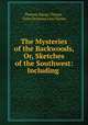 The Mysteries of the Backwoods, Or, Sketches of the Southwest: Including ., Thomas Bangs Thorpe , Felix Octavius Carr Darley 