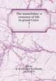 The mamelukes: a romance of life in grand Cairo . 3, Paton, A. A. (Andrew Archibald), 1811-1874 