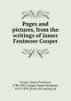 Pages and pictures, from the writings of James Fenimore Cooper, Cooper, James Fenimore, 1789-1851,Cooper, Susan Fenimore, 1813-1894, [from old catalog] ed 