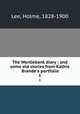 The Wortlebank diary : and some old stories from Kathie Brande`s portfolio. 1, Lee, Holme, 1828-1900 