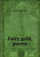 Fairy gold, poems, Bates, Katharine Lee 