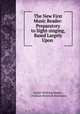 The New First Music Reader: Preparatory to Sight-singing, Based Largely Upon ., Luther Whiting Mason , Christian Heinrich Hohmann 