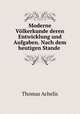 Moderne Volkerkunde deren Entwicklung und Aufgaben. Nach dem heutigen Stande ., Thomas Achelis 