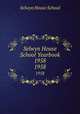 Selwyn House School Yearbook 1958. 1958, Selwyn House School 
