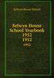 Selwyn House School Yearbook 1952. 1952, Selwyn House School 